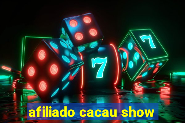 afiliado cacau show